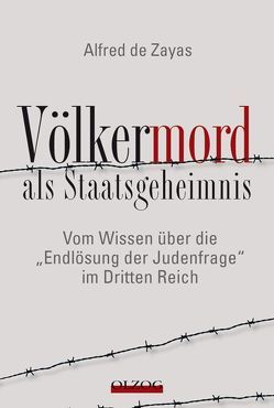 Völkermord als Staatsgeheimnis von Zayas,  Alfred de