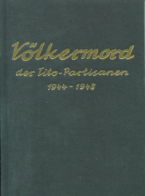 Völkermord der Tito-Partisanen 1944-1948 von Hartmann,  Oswald