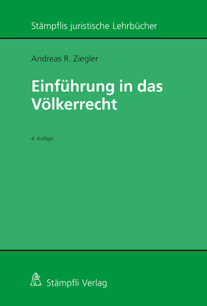 Einführung in das Völkerrecht von Ziegler,  Andreas R.