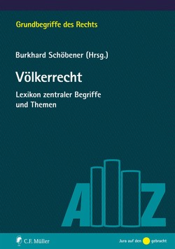 Völkerrecht von Breuer,  Marten, Dreist,  Peter, Funke,  Andreas, Gornig,  Gilbert H., Griebel,  Joern, Herbst,  Jochen, Hobe,  Stephan, Irmscher,  Tobias, Junker,  Kirk W., Kempen,  Bernhard, Knauff,  Matthias, Markert,  Lars, Menzel,  Jörg, Nußberger,  Angelika, Perkams,  Markus, Raap,  Christian, Rafii,  Michael, Schöbener,  Burkhard, Vosgerau,  Ulrich, Will,  Martin, Winkler,  Martin