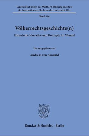 Völkerrechtsgeschichte(n). von Arnauld,  Andreas von