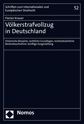 Völkerstrafvollzug in Deutschland von Knauer,  Florian