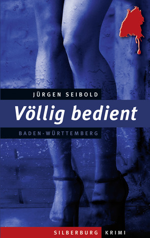 Völlig bedient von Seibold,  Jürgen