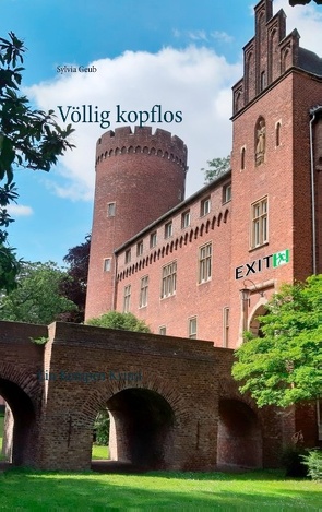 Völlig kopflos von Geub,  Sylvia