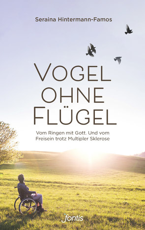 Vogel ohne Flügel von Hintermann-Famos,  Seraina, Schindler-Wunderlich,  Vera