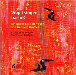 Vögel singen barfuß von Kromer,  Gabriele, Wengert,  Bernd