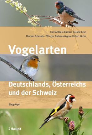 Vogelarten Deutschlands, Österreichs und der Schweiz von Balzari,  Carl'Antonio, Graf,  Roland, Griesohn-Pflieger,  Thomas, Gygax,  Andreas, Lücke,  Robert