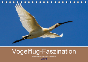 Vogelflug-Faszination (Tischkalender 2021 DIN A5 quer) von Eisenreich,  Wilhelm