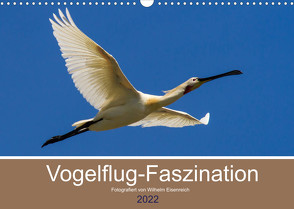 Vogelflug-Faszination (Wandkalender 2022 DIN A3 quer) von Eisenreich,  Wilhelm