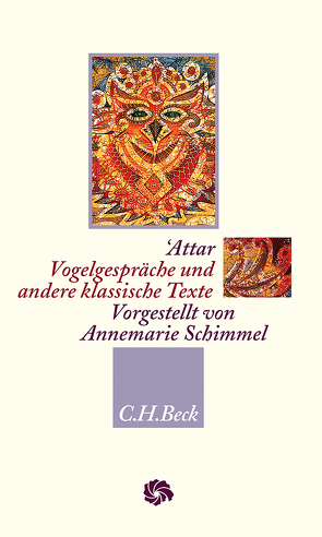 Vogelgespräche und andere klassische Texte von Anwari-Alhoseini,  Schams, Attar,  Farid-ad-Din, Schimmel,  Annemarie