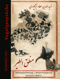 Vogelgespräche von Attar,  Fariduddin, Barrangi,  Mohammad, Fouladvand,  Marjan