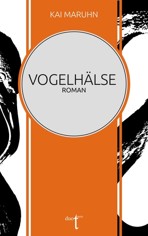 Vogelhälse von Maruhn,  Kai