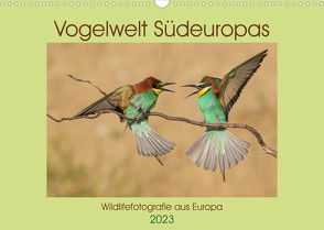 Vogelwelt Südeuropas (Wandkalender 2023 DIN A3 quer) von Jürgens,  Olaf