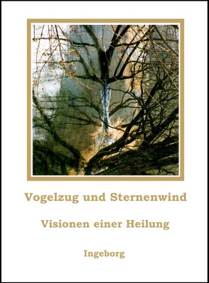 Vogelzug und Sternenwind von Ingeborg