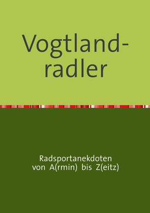 Vogtland-radler von Zeitz,  Armin