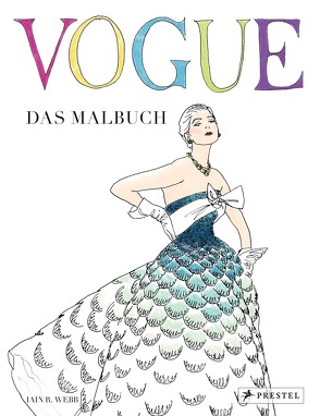 VOGUE – Das Malbuch von Webb,  Iain R.