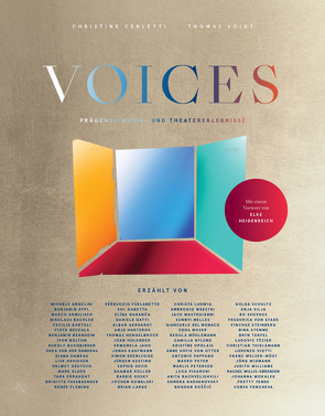 VOICES: Prägende Musik- und Theatererlebnisse von Balgavy,  Michael, Cerletti,  Christine, Heidenreich,  Elke, Kesting,  Jürgen, Voigt,  Thomas