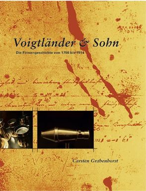 Voigtländer & Sohn von Grabenhorst,  Carsten, Museum f. Photographie e.V.