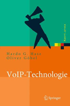 VoIP-Technologie von Göbel,  Oliver, Hase,  Hardo G.