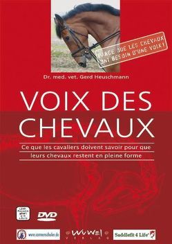 Voix des Chevaux von Heuschmann,  Dr. med. vet. Gerd