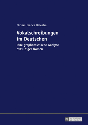 Vokalschreibungen im Deutschen von Balestra,  Miriam Bianca