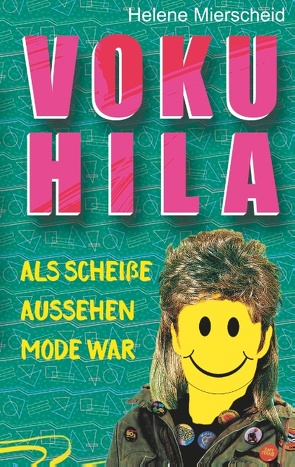 Vokuhila von Mierscheid,  Helene