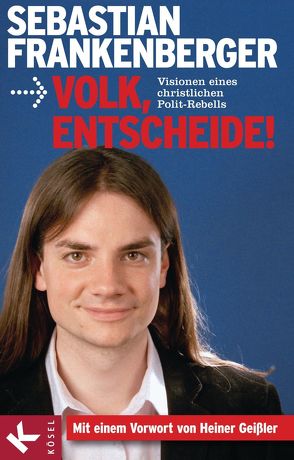 Volk, entscheide! von Frankenberger,  Sebastian