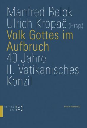 Volk Gottes im Aufbruch von Belok,  Manfred, Kropac,  Ulrich