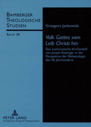 «Volk Gottes vom Leib Christi her» von Jankowiak,  Grzegorz