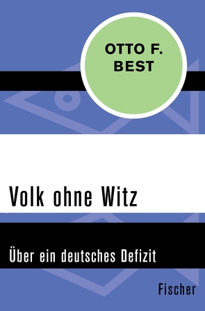 Volk ohne Witz von Best,  Otto F