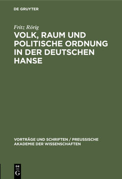 Volk, Raum und politische Ordnung in der deutschen Hanse von Rörig,  Fritz