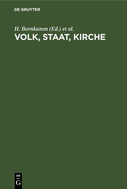 Volk, Staat, Kirche von Bertram,  G., Bornkamm,  H., Cordier,  L., Haenchen,  E., Rudolph,  W.