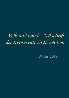 Volk und Land – Zeitschrift der Konservativen Revolution von Rieck,  Michael