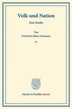 Volk und Nation. von Neumann,  Friedrich Julius