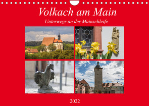 Volkach am Main (Wandkalender 2022 DIN A4 quer) von Will,  Hans