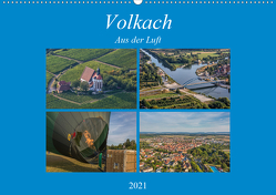 Volkach aus der Luft (Wandkalender 2021 DIN A2 quer) von Will,  Hans