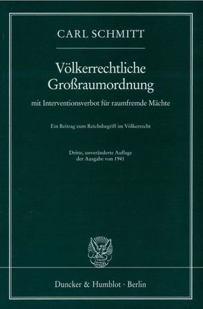 Völkerrechtliche Großraumordnung von Schmitt,  Carl