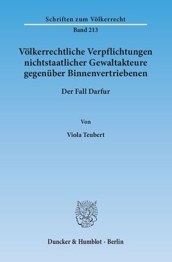 Völkerrechtliche Verpflichtungen nichtstaatlicher Gewaltakteure gegenüber Binnenvertriebenen. von Teubert,  Viola