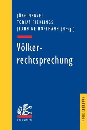 Völkerrechtsprechung von Hoffmann,  Jeannine, Menzel,  Jörg, Pierlings,  Tobias