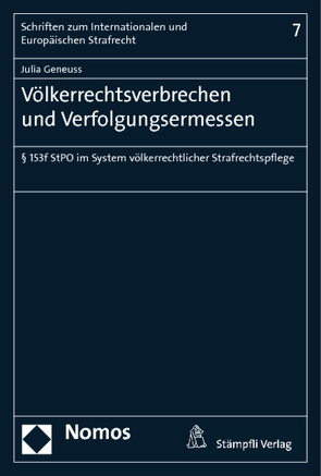 Völkerrechtsverbrechen und Verfolgungsermessen von Geneuss,  Julia