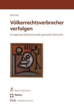 Völkerrechtsverbrecher verfolgen von Vest,  Hans