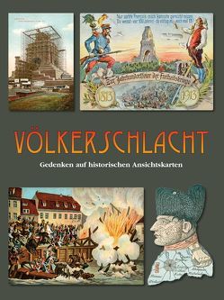 Völkerschlacht von Ebert,  Sabine, Förster,  Otto Werner, Hempel,  Günter Martin, Kothe,  Michèl, Nabert,  Thomas, Poser,  Steffen, Rötsch,  Egbert, Rötsch,  Helga, Weinkauf,  Bernd