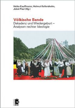 Völkische Bande von Kauffmann,  Heiko, Kellershohn,  Helmut, Paul,  Jobst