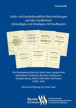 Volks- und landeskundliche Beschreibungen aus den Landkreisen Unterallgäu und Ostallgäu mit Kaufbeuren von Abröll,  Georg, Böhm,  Christine, Willi,  Gerhard