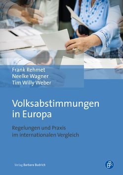 Volksabstimmungen in Europa von Rehmet,  Frank, Wagner,  Neelke, Weber,  Tim Willy