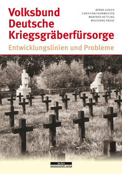 Volksbund Deutsche Kriegsgräberfürsorge von Fuhrmeister,  Christian, Hettling,  Manfred, Kruse,  Wolfgang, Ulrich,  Bernd