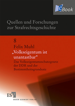 „Volkseigentum ist unantastbar“ von Muhl,  Felix