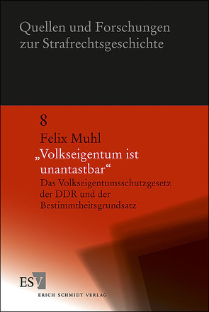 „Volkseigentum ist unantastbar“ von Muhl,  Felix