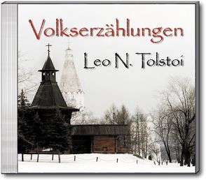 Volkserzählungen von Mair,  Alfred E, Tolstoi,  Leo N