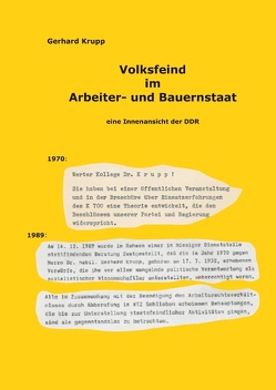 Volksfeind im Arbeiter- und Bauernstaat von Krupp,  Gerhard